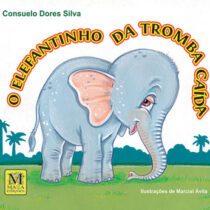 O Elefantinho da tromba caída