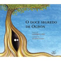 DOCE SEGREDO DE OGBÓN, O