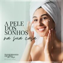 Guia para mamães e filhas adolescentes: CUIDADOS COM A PELE EM CASA