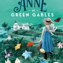 ANNE DE GREEN GABLES – (TEXTO INTEGRAL – CLÁSSICOS AUTÊNTICA)