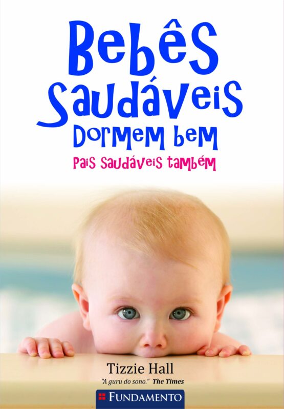 Bebês saudáveis dormem bem – Pais saudáveis também