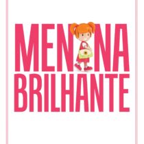 Menina brilhante – Um guia prático para educar filhas com amor e responsabilidade