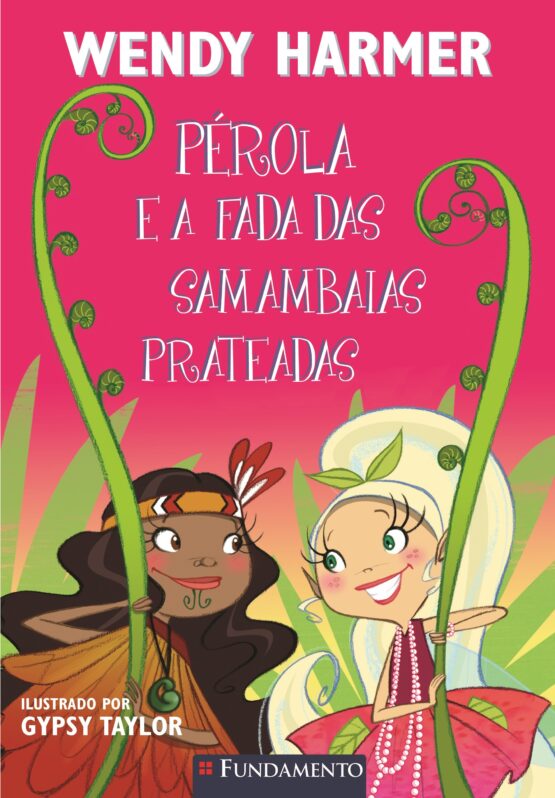 Pérola – Pérola e a fada das samambaias prateadas