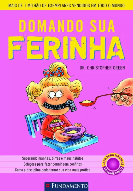 Domando sua ferinha – Meninas – mais de um milhão de exemplares vendidos em todo o mundo