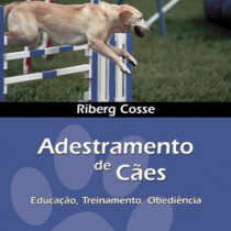 Adestramento de cães: educação, treinamento, obediência  Cosse, Riberg