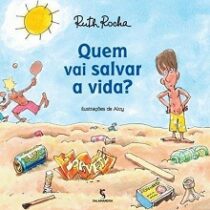 Quem vai salvar a vida?