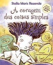 A coragem das coisas simples