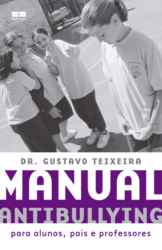 Manual antibullying: Para alunos, pais e professores