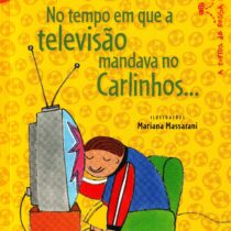 NO TEMPO EM QUE A TELEVISAO MANDAVA NO CARLINHOS…