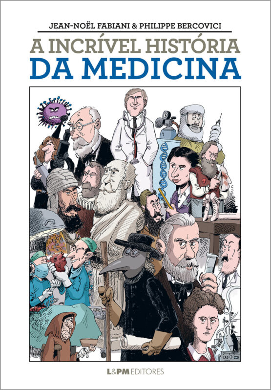 A incrível história da medicina