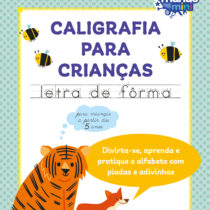 Caligrafia para crianças: letra de fôrma