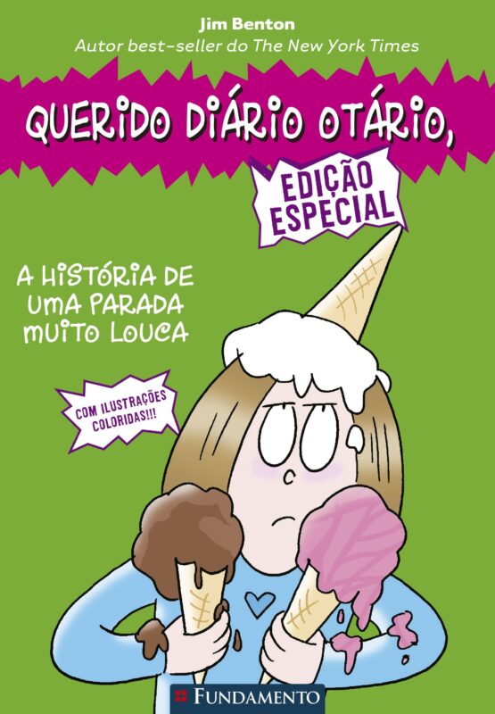 Querido Diário Otário – Edição especial – A história de uma parada muito louca