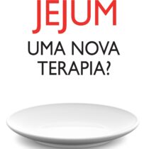 Jejum – uma nova terapia?