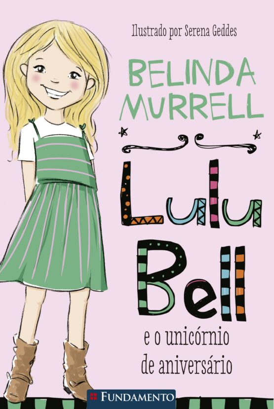 LULU BELL 1: LULU BELL E O UNICÓRNIO DE ANIVERSÁRIO
