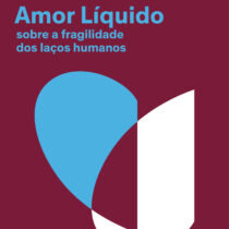 Amor líquido (Nova edição): Sobre a fragilidade dos laços humanos