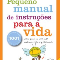 Pequeno manual de instruções para a vida – BEST SELLER