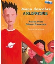 Mano descobre a solidariedade – Sob encomenda ENTREGA 15 DIAS UTEIS