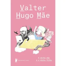 A minha mãe é a minha filha